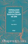 Kırsaldan Kente İnen Sosyaliteler ve Din