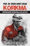 Korkma & Depremden Korunma Kılavuzu
