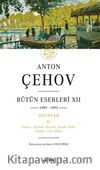 Anton Çehov Bütün Eserleri  XII (Karton Kapak)