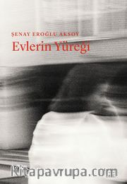 Evlerin Yüreği