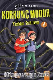 Korkunç Müdür 4 / Yeniden Saldırıyor
