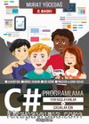 Yeni Başlayanlar ve Çocuklar İçin C# Programlama