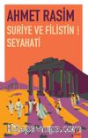 Suriye ve Filistin Seyahati