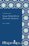 İmam Maturidi'nin Mu'tezile Eleştirisi