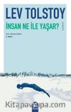 İnsan Ne İle Yaşar?