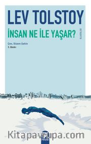 İnsan Ne İle Yaşar?
