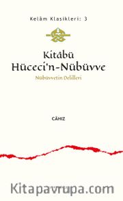 Kitabü Hüceci’n-Nübüvve <br /> Nübüvvetin Delilleri