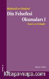 Bütüncül ve Eleştirel Din Felsefesi Okumaları 1 & Tanrı ve Felsefe