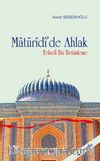 Matüridi'de Ahlak & Felsefi Bir Betimleme
