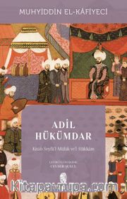 Adil Hükümdar <br /> Kitab Seyfü'l-Mülûk ve'l-Hükkam
