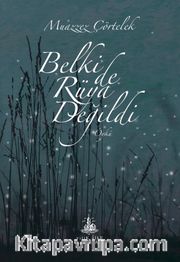 Belki de Rüya Değildi