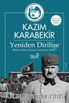 Yeniden Dirilişe & Birinci Dünya Savaşını Nasıl İdare Ettik?