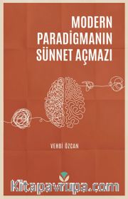 Modern Paradigmanın Sünnet Açmazı
