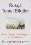 Rusça Temel Bilgiler & Rusça Dilbilgisi, Cümle Öğeleri ve Genel İfadeler