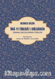 Îma-yı Törehat-ı Büldanan Osmanlı Beldelerinin Töreleri