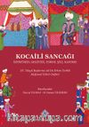 Kocaili Sancağı İznikümid, Gegivize, Yoros, Şili, Kandırı XV. Yüzyıl Başlarına Ait Erken Tarihli Mufassal Tahrir Defteri