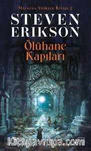 Ölühane Kapıları / Malazan Yitikler Kitabı 2