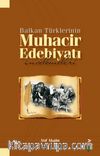 Balkan Türklerinin Muhacir Edebiyatı İncelemeleri