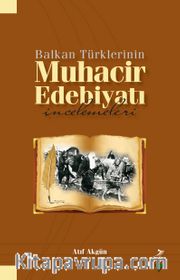 Balkan Türklerinin Muhacir Edebiyatı İncelemeleri