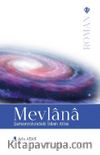 Mevlana - Samanyolundaki İslam Atlısı