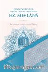 Dini Çoğulculuk İddialarının Odağında Hz. Mevlana