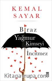 Biraz Yağmur Kimseyi İncitmez