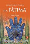 Hz. Fatıma Müminlerin Annesi