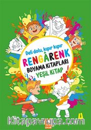 Rengarenk Boyama Kitabı Serisi / Rengarenk Boyama Kitabı 4 (Yeşil Kitap)
