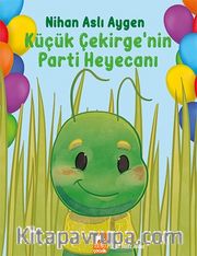 Küçük Çekirge’nin Parti Heyecanı / Küçük Çekirge’nin Maceraları 2