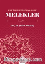 Kur'an'ın Konusu Olarak Melekler