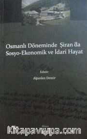 Osmanlı Döneminde Şiran’da Sosyo-Ekonomik ve İdari Hayat