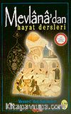 Mevlana'dan Hayat Dersleri