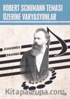Robert Schumann Teması Üzerine Varyasyonlar