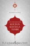 Kur’an’ı Anlama Yöntemi Olarak Kur'an'ın Kur'an'la Tefsiri