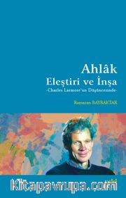 Ahlak: Eleştiri ve İnşa