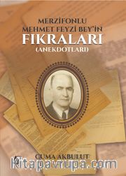 Merzifonlu Mehmet Feyzi Bey’in Fıkraları (Anekdotları)