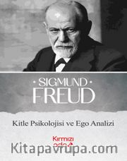 Kitle Psikolojisi ve Ego Analizi
