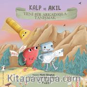 Kalp ve Akıl <br /> Yeni Bir Arkadaşla Tanışmak