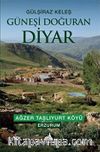 Güneşi Doğuran Diyar