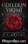 Güllerin Yıkımı
