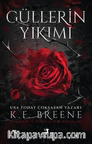 Güllerin Yıkımı