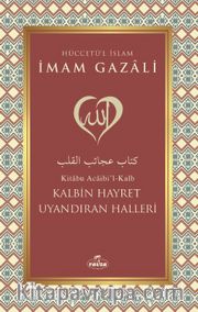 Kalbin Hayret Uyandıran Halleri