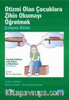 Otizmi Olan Çocuklara Zihin Okumayı Öğretmek & Çalışma Kitabı