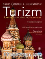Turizm İlkeler, Uygulamalar, Felsefeler