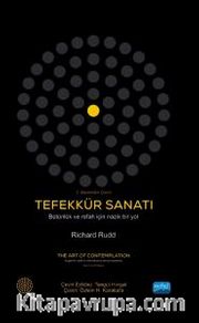 Tefekkür Sanatı <br /> Bütünlük ve Refah İçin Nazik Bir Yol