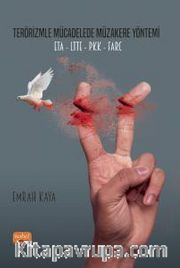 Terörizmle Mücadelede Müzakere Yöntemi: ETA-LTTE-PKK-FARC