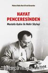 Hayat Penceresinden & Mustafa Aydın ile Nehir Söyleşi
