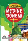 7’den 70’e Kadar Herkes İçin Medine Dönemi