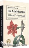 Bir Aşk Nüshası & Rabiatü’l-Adeviyye