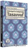 İslamiyet’in Geliştirdiği Tasavvuf